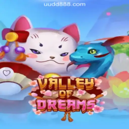 Discover the Thrilling World of ValleyofDreams at UUDD.COM Oficial Slots Brasil #1